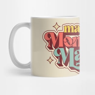 make all moments magical, cute funky retro yolo mantra Mug